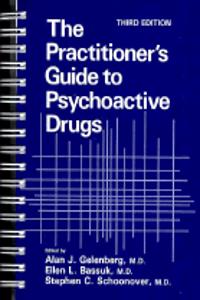 The Practitioner's Guide to Psychoactive Drugs