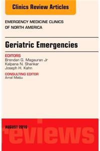 Geriatric Emergencies, an Issue of Emergency Medicine Clinics of North America: Volume 34-3