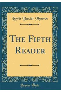 The Fifth Reader (Classic Reprint)