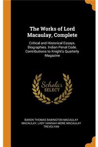 The Works of Lord Macaulay, Complete