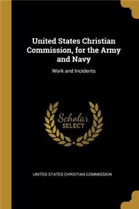 United States Christian Commission, for the Army and Navy