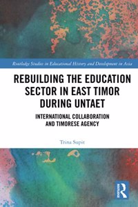 Rebuilding the Education Sector in East Timor During Untaet