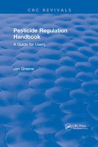 Pesticide Regulation Handbook