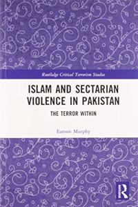 Islam and Sectarian Violence in Pakistan