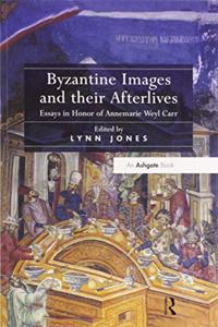 Byzantine Images and Their Afterlives