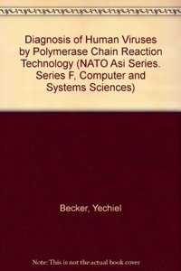 Diagnosis of Human Viruses by Polymerase Chain Reaction Technology