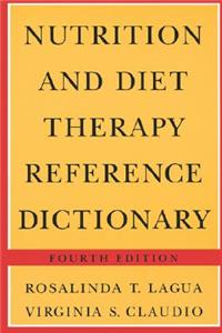 Nutrition & Diet Therapy Ref Dictionary 4e Paper