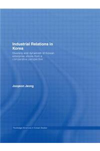 Industrial Relations in Korea