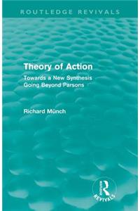 Theory of Action (Routledge Revivals)