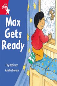 Rigby Star Guided Reception: Red Level: Max Gets Ready Pupil Book (single)