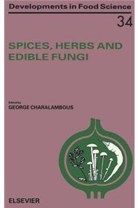 Spices, Herbs and Edible Fungi