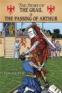 The Story of the Grail and the Passing of Arthur