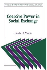 Coercive Power in Social Exchange