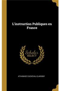 L'instruction Publiques en France