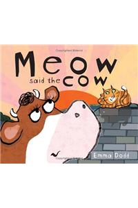 Meow Said the Cow