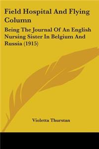 Field Hospital And Flying Column