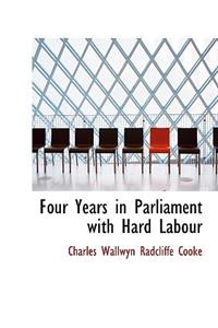Four Years in Parliament with Hard Labour