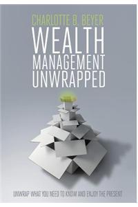 Wealth Management Unwrapped