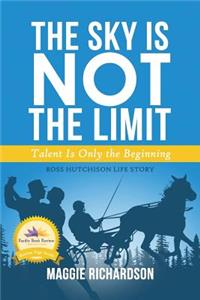 The Sky Is Not The Limit