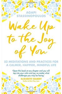 Wake Up To The Joy Of You