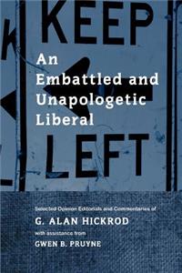 Embattled and Unapologetic Liberal