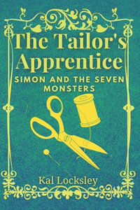 Tailor's Apprentice: Simon and the Seven Monsters