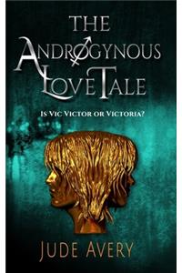 The Androgynous Love Tale