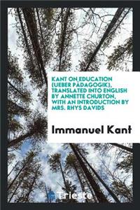 Kant on Education (Ueber PÃ¤dagogik)