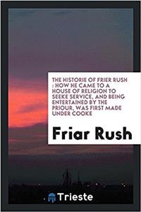The Historie of Frier Rush