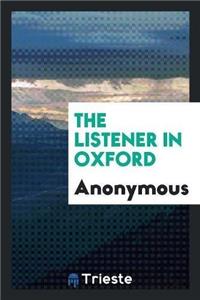 Listener in Oxford