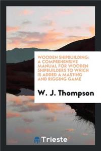 Wooden Shipbuilding