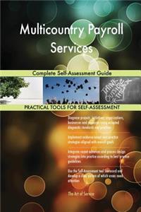 Multicountry Payroll Services Complete Self-Assessment Guide