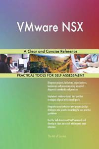 VMware NSX A Clear and Concise Reference