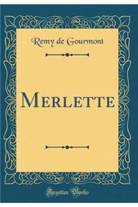 Merlette (Classic Reprint)