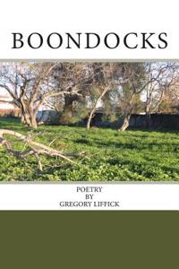 Boondocks: Poetry by Gregory Liffick