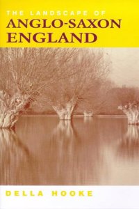 The Landscape of Anglo-Saxon England Paperback â€“ 1 May 1998