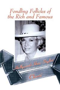 Fondling Follicles of the Rich and Famous