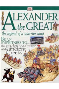 Alexander the Great: Legend of a Warrior King (Discoveries)