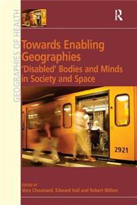 Towards Enabling Geographies