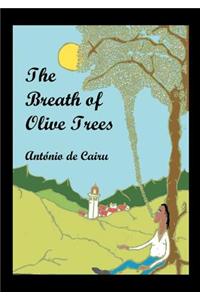 The Breath of Olive Trees