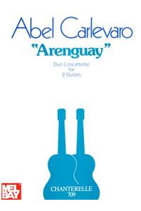 Abel Carlevaro: Arenguay Duo Concertante for 2 Guitars