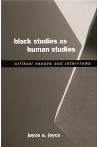 Black Studies as Human Studies