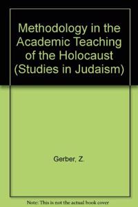 Methodology in the Academic Teaching of the Holocaust