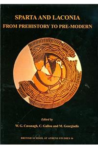 Sparta and Laconia: From Prehistory to Pre-Modern