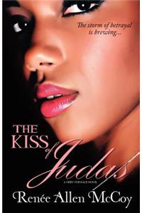 The Kiss of Judas (the Fiery Furnace Series Book #1)