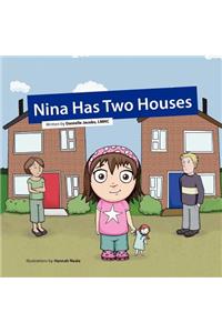 Nina Has Two Houses