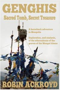 Genghis: Sacred Tomb, Secret Treasure