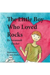 Little Boy Who Loved Rocks