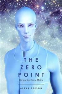 The Zero Point: Ahy and the Divine Matrix