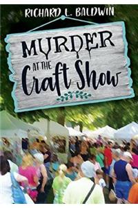 Murder at the Craft Show